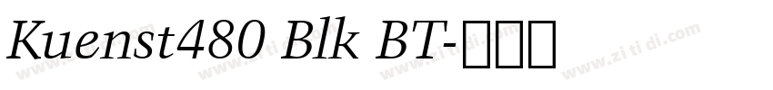 Kuenst480 Blk BT字体转换